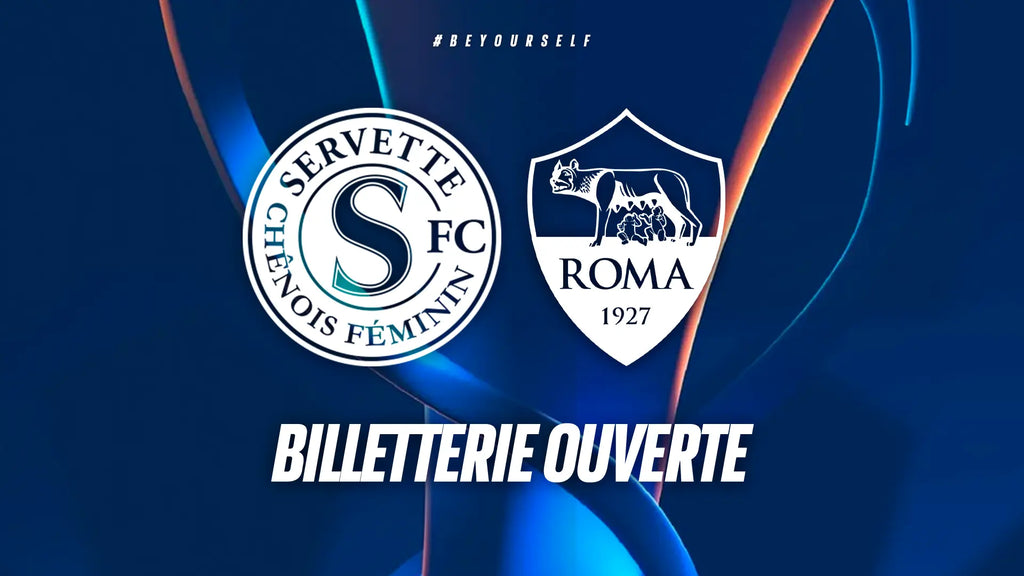 Servette FCCF – AS Roma: Ticket Sales Are Now Open!