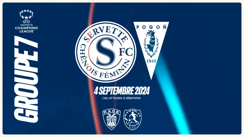 SERVETTE FACING POGON SZCZECIN IN THE 1ST ROUND!